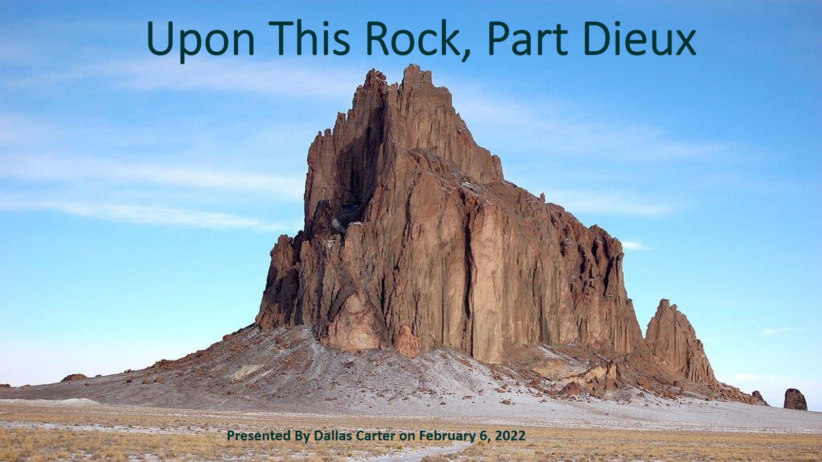 Upon this Rock, Part Dieux | New Covenant Church of the Apostles