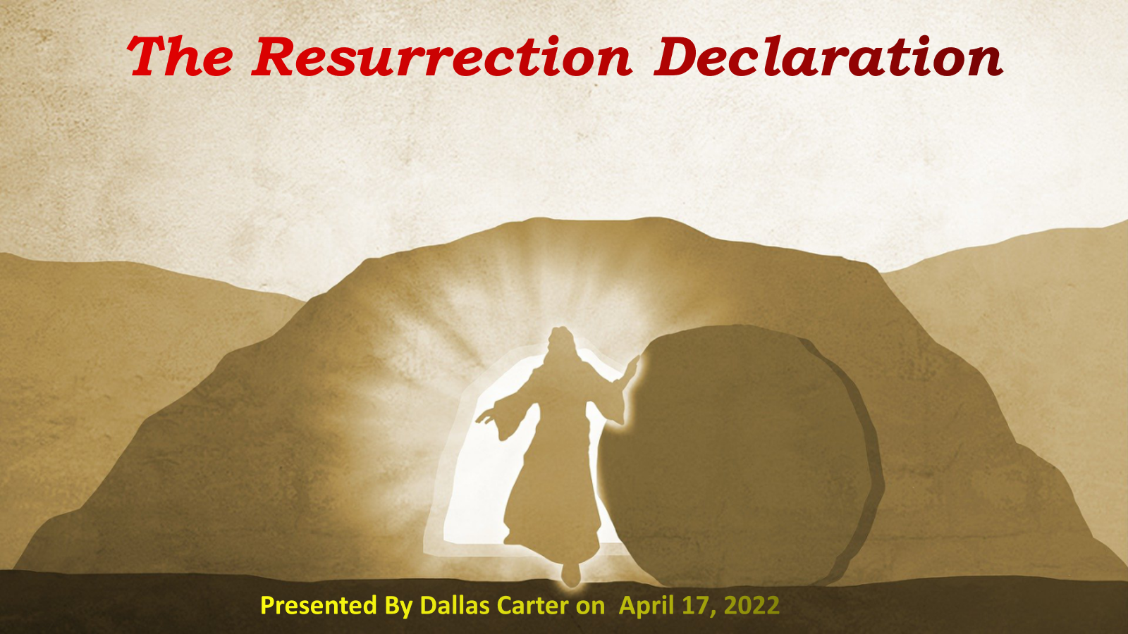 The Resurrection Declaration