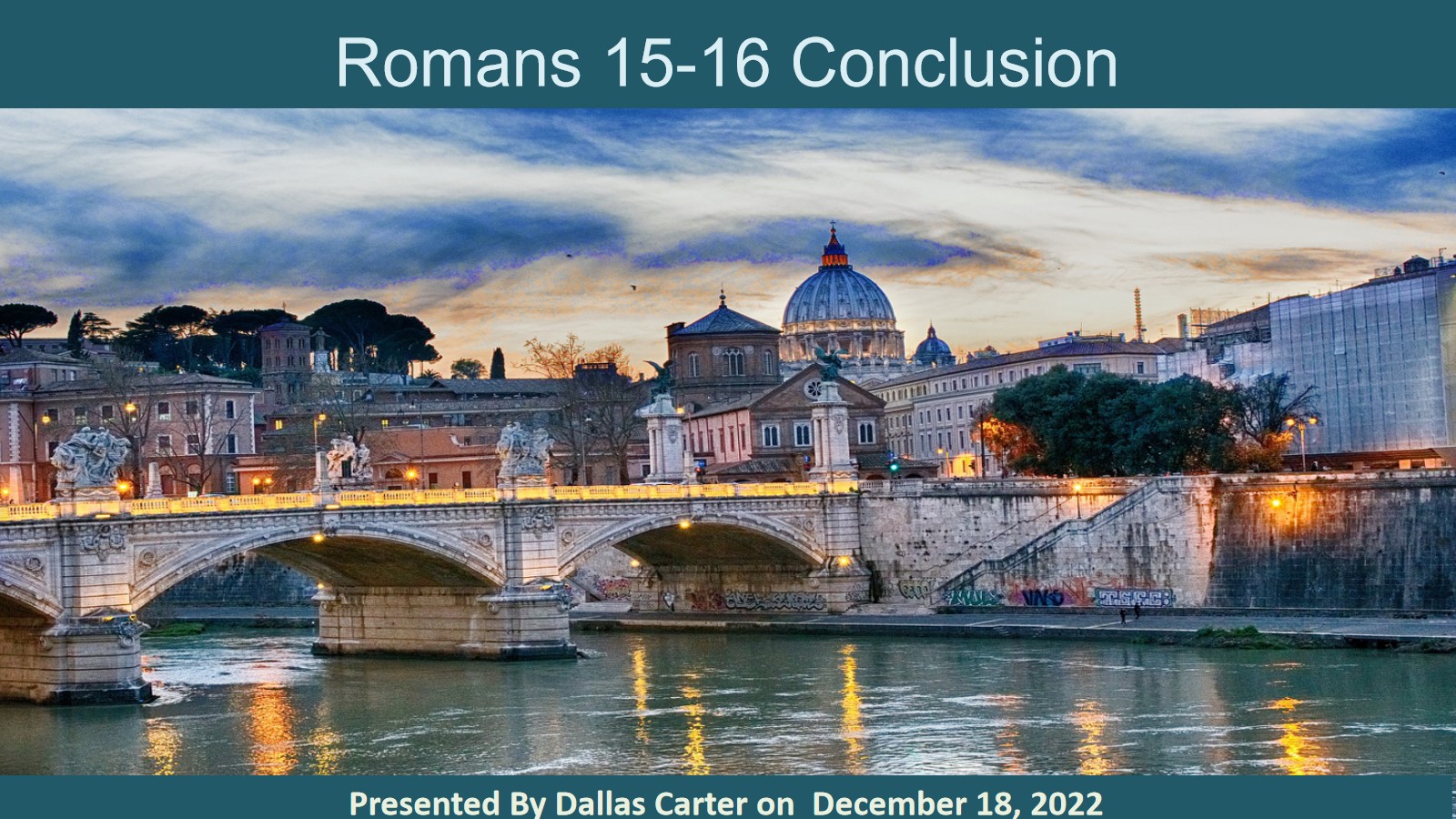 Romans 15-16 Conclusion