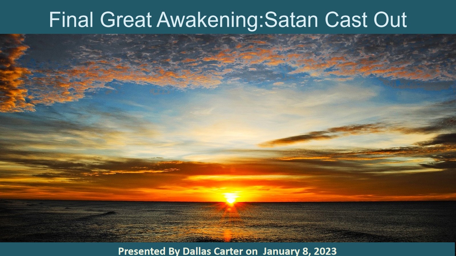 The Final Great Awakening: Satan Cast Out