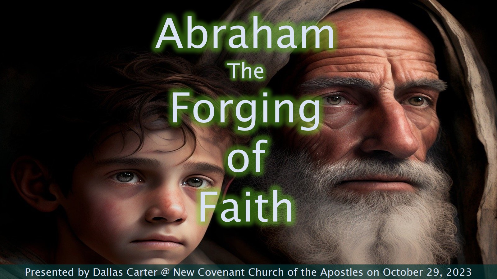 Abraham – the Forging of Faith