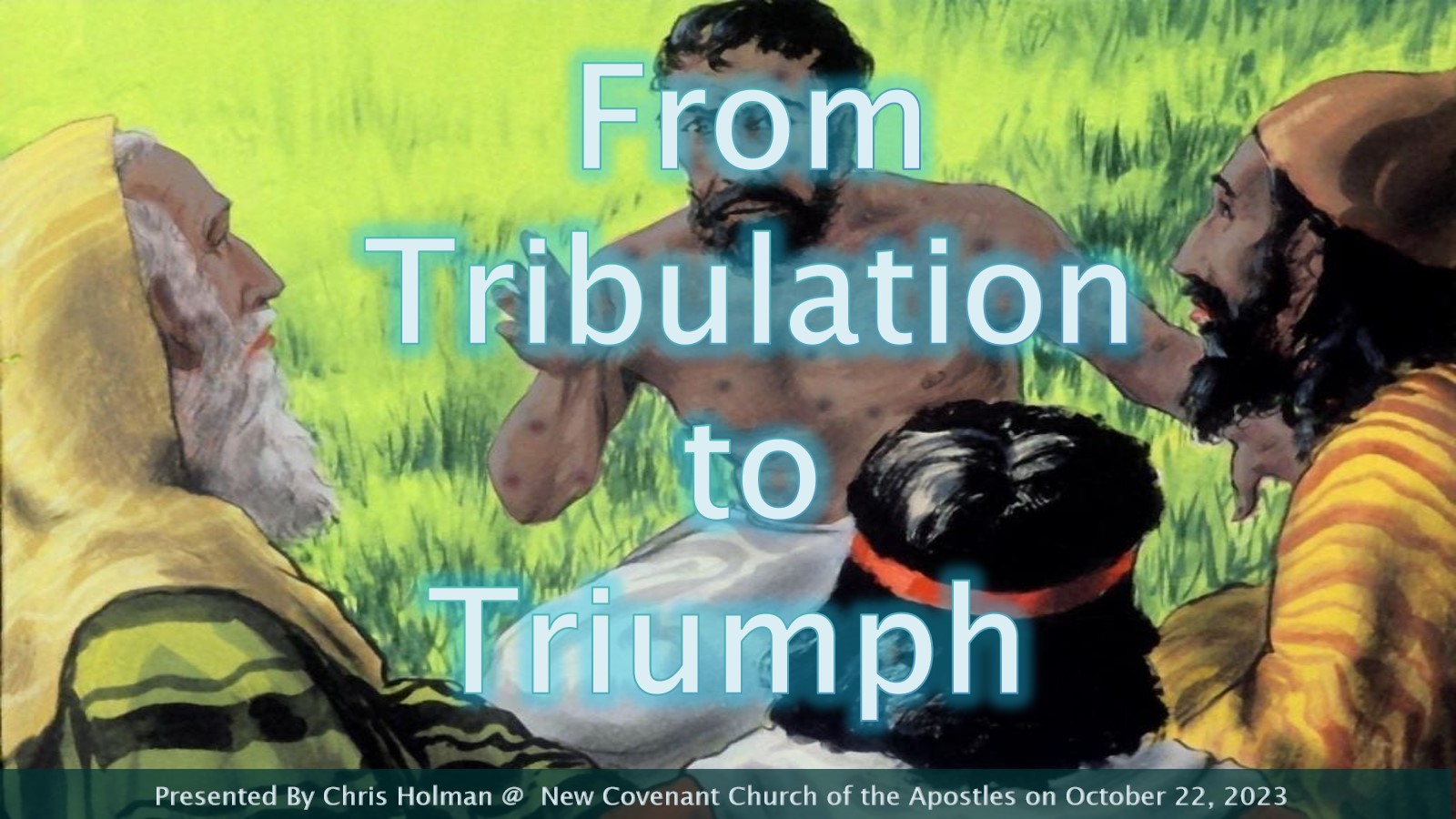 From Tribulation to Triumph