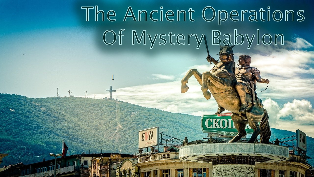 The Ancient Operations of Mystery Babylon