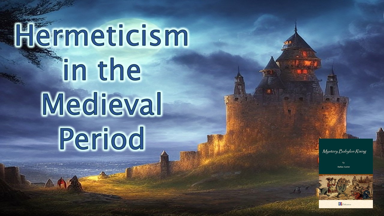 Hermeticism in  the Medieval Period