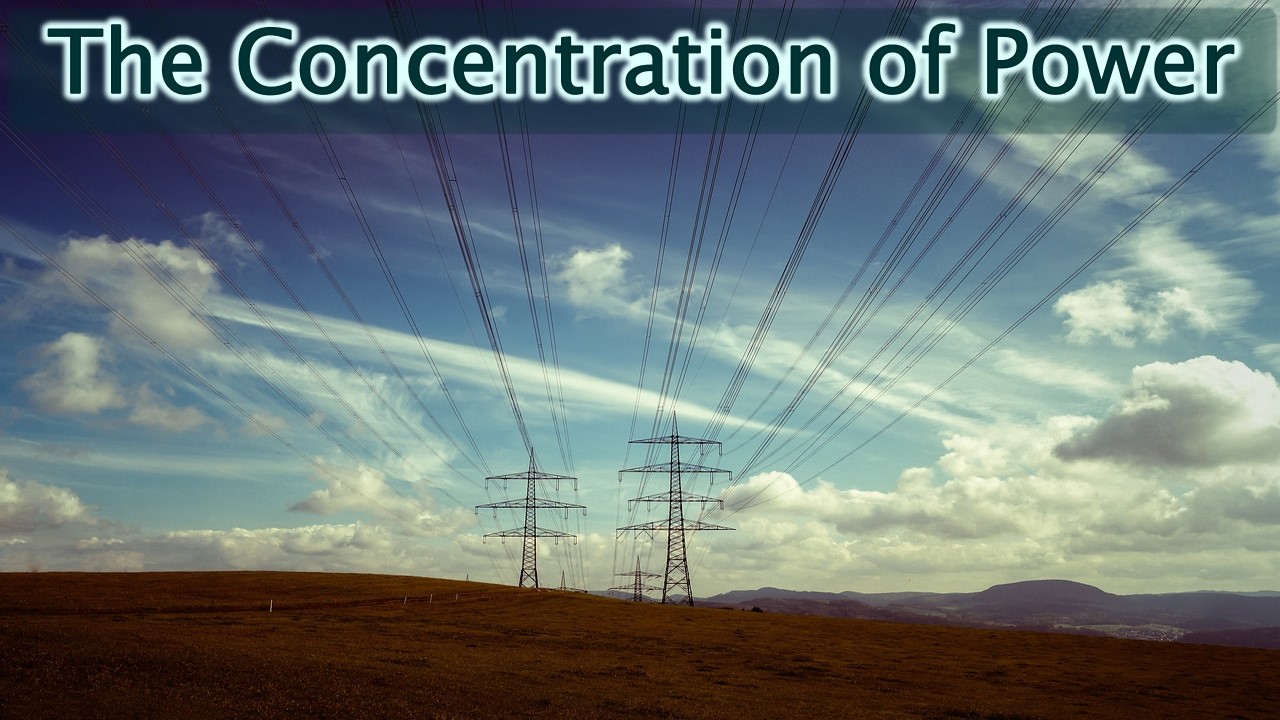 The Concentration of Power