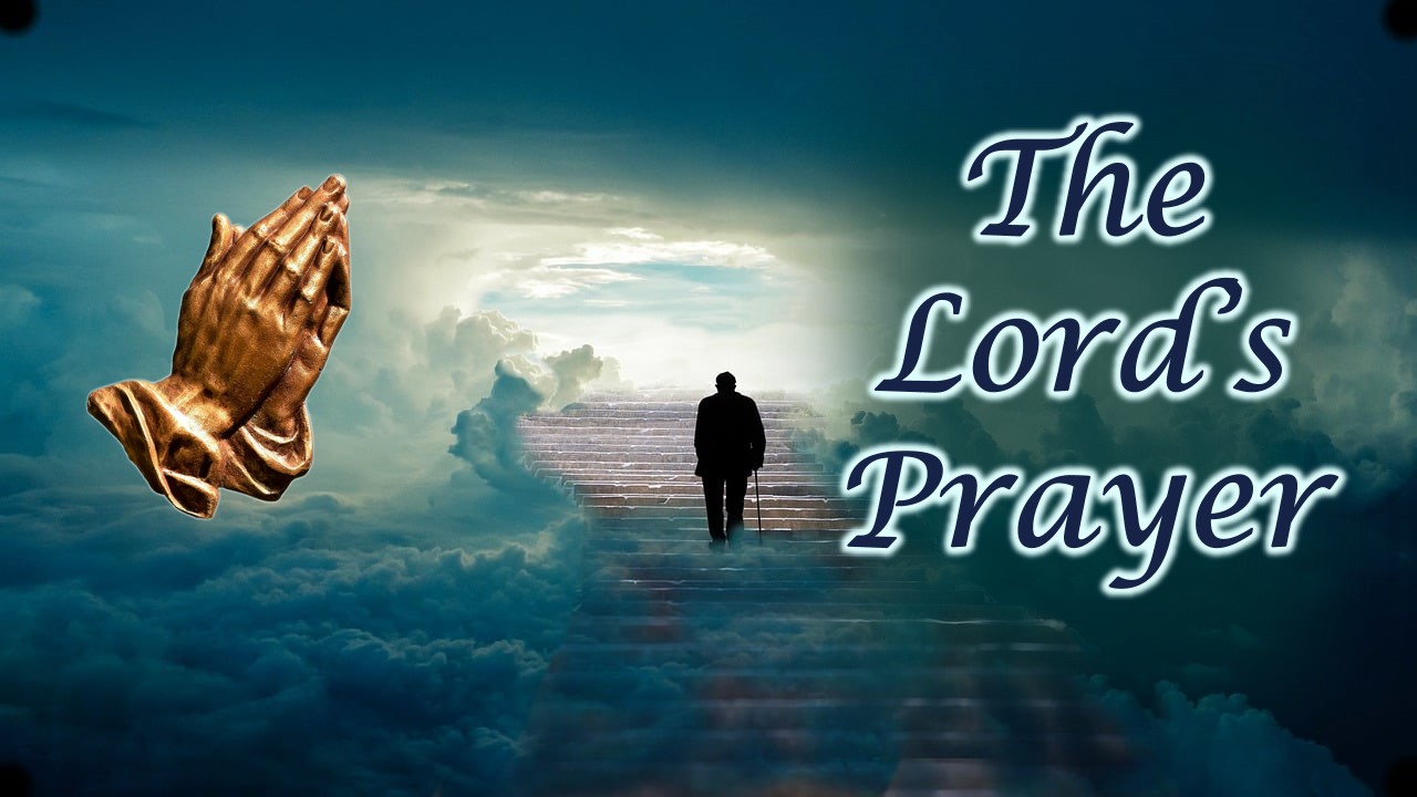 The Lord’s Prayer