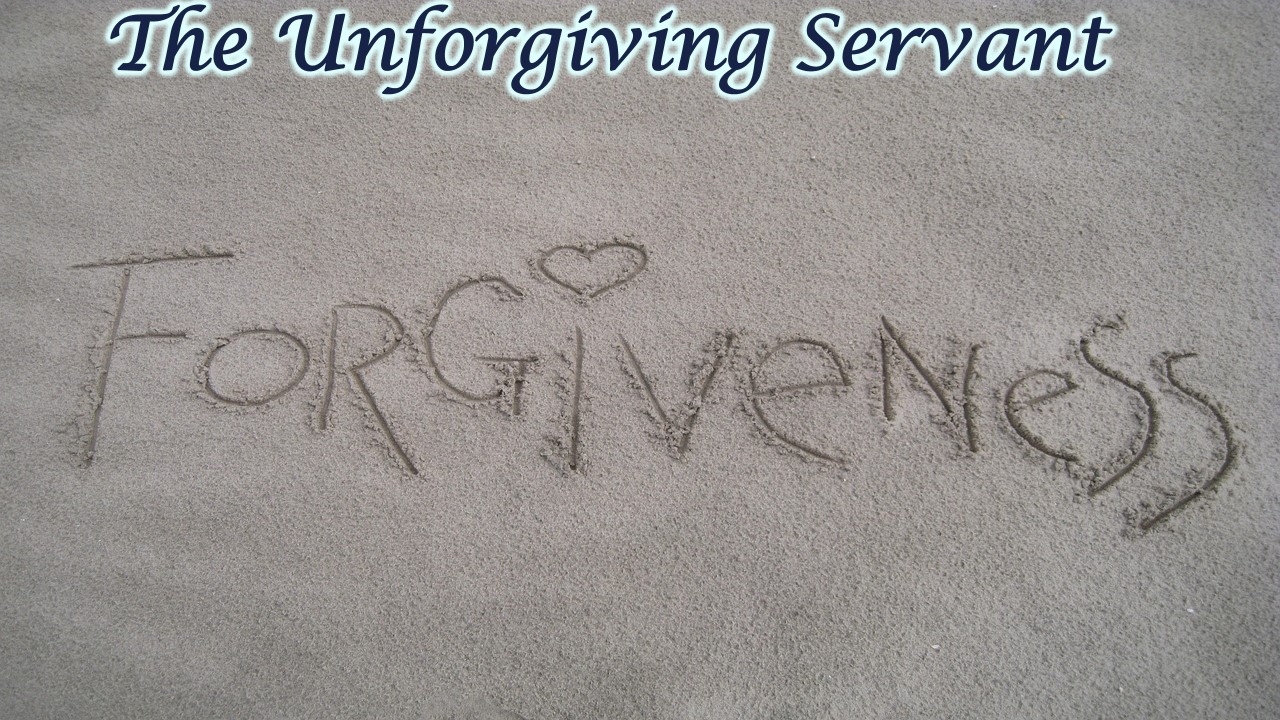 The Unforgiving Servant