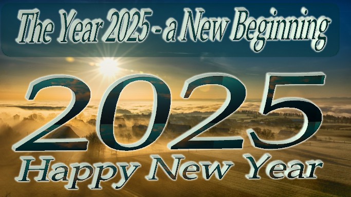 The Year 2025 – a New Beginning