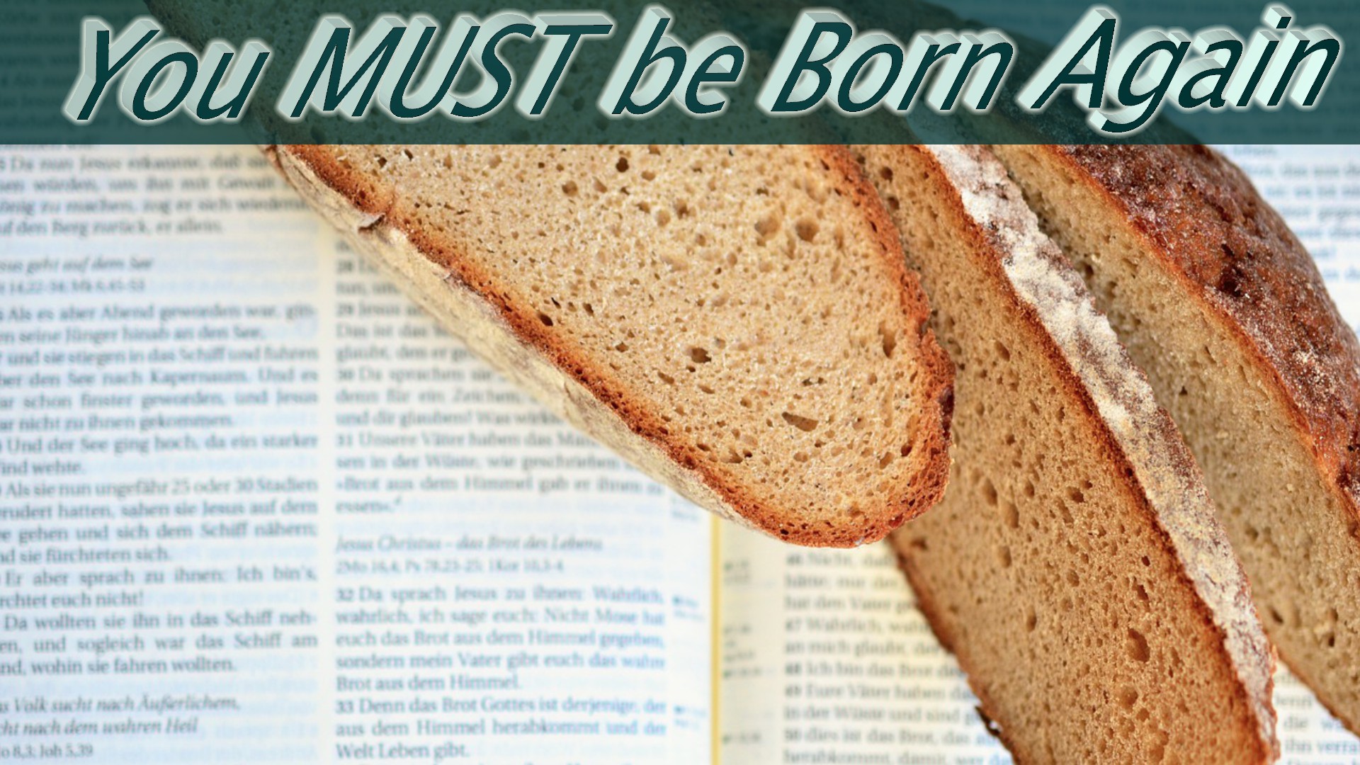 You MUST be Born Again