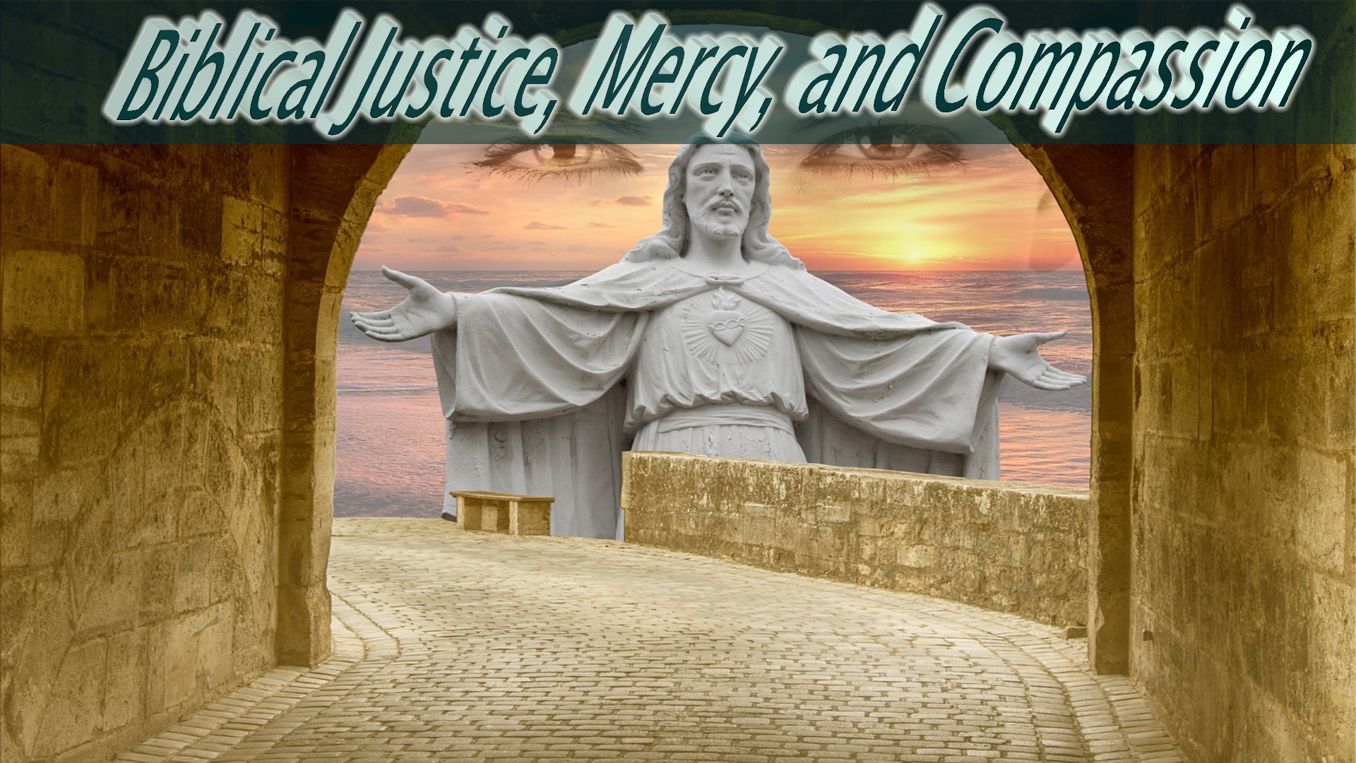 Biblical Justice, Mercy, and Compassion