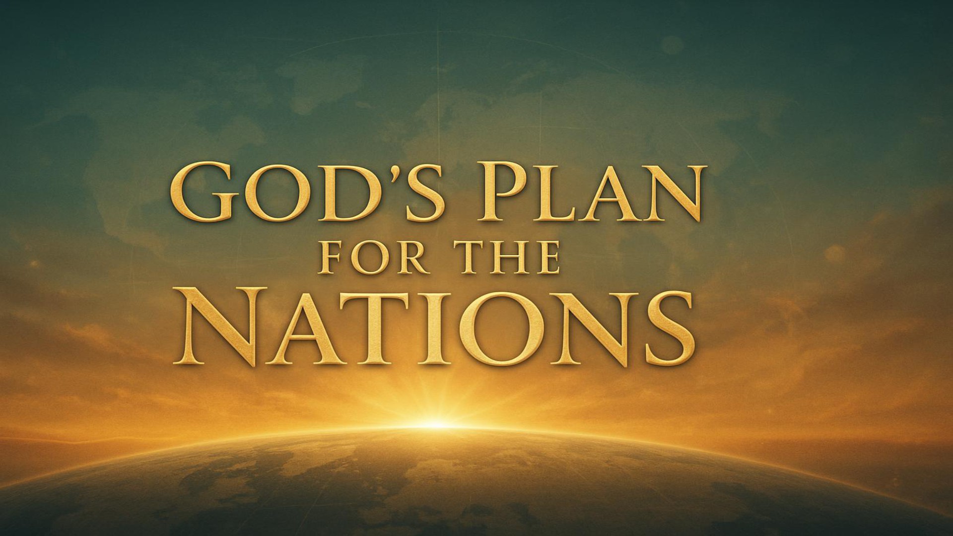 God’s Plan for Nations